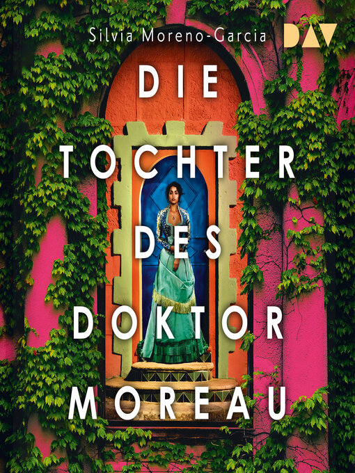 Title details for Die Tochter des Doktor Moreau by Silvia Moreno-Garcia - Wait list